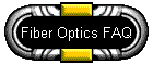 Fiber Optics FAQ